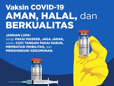 Vaksin Aman, Halal dan Efektif Mencegah Penularan Covid-19